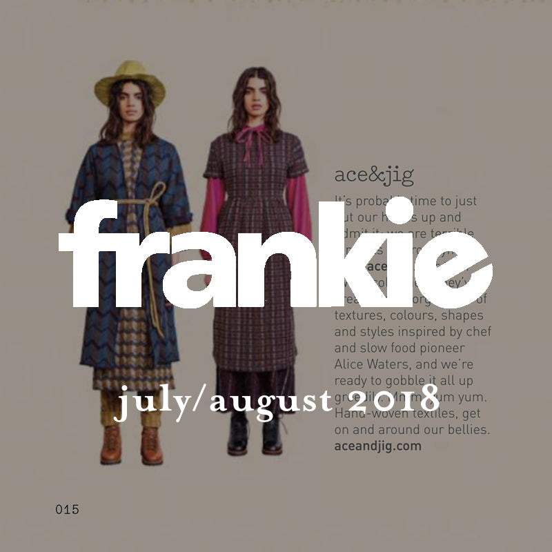 ace&jig in frankie, july/august 2018 press